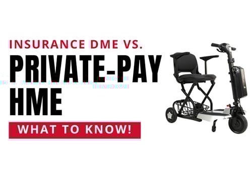 Insurance DME vs. Private-Pay HME: What To Know!