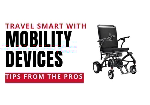 Travel Smart with Mobility Devices: Tips from the Pros!